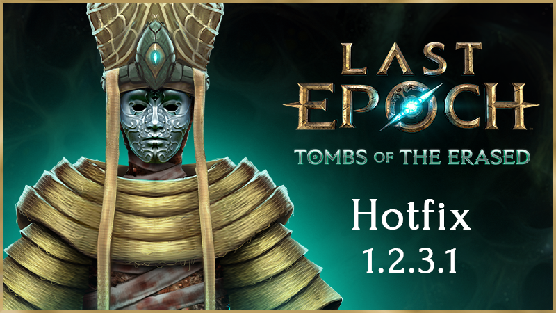 Last Epoch Hotfix 1.2.3.1